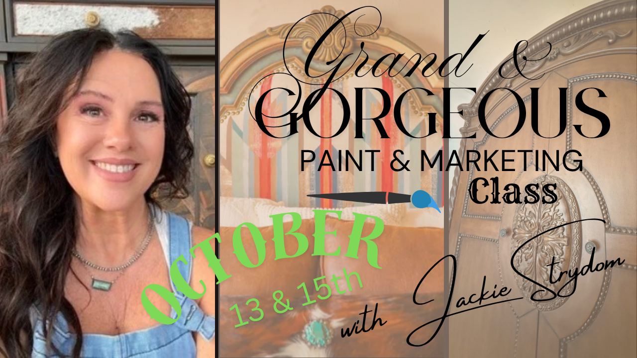 Grand & Gorgeous- Painting & Marketing Class